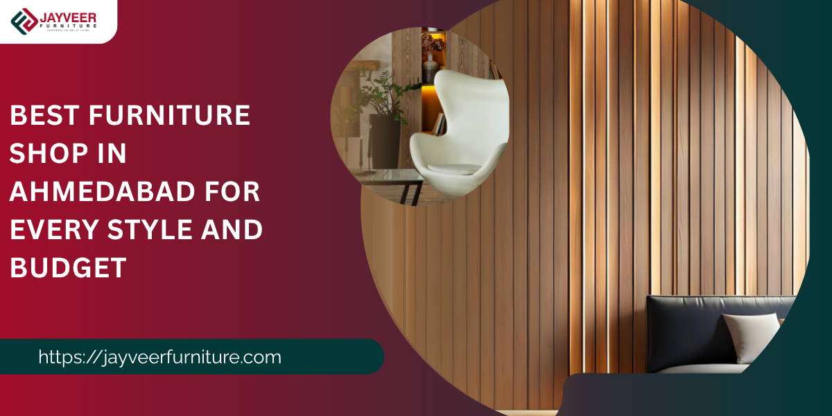 Best Furniture Shop In Ahmedabad